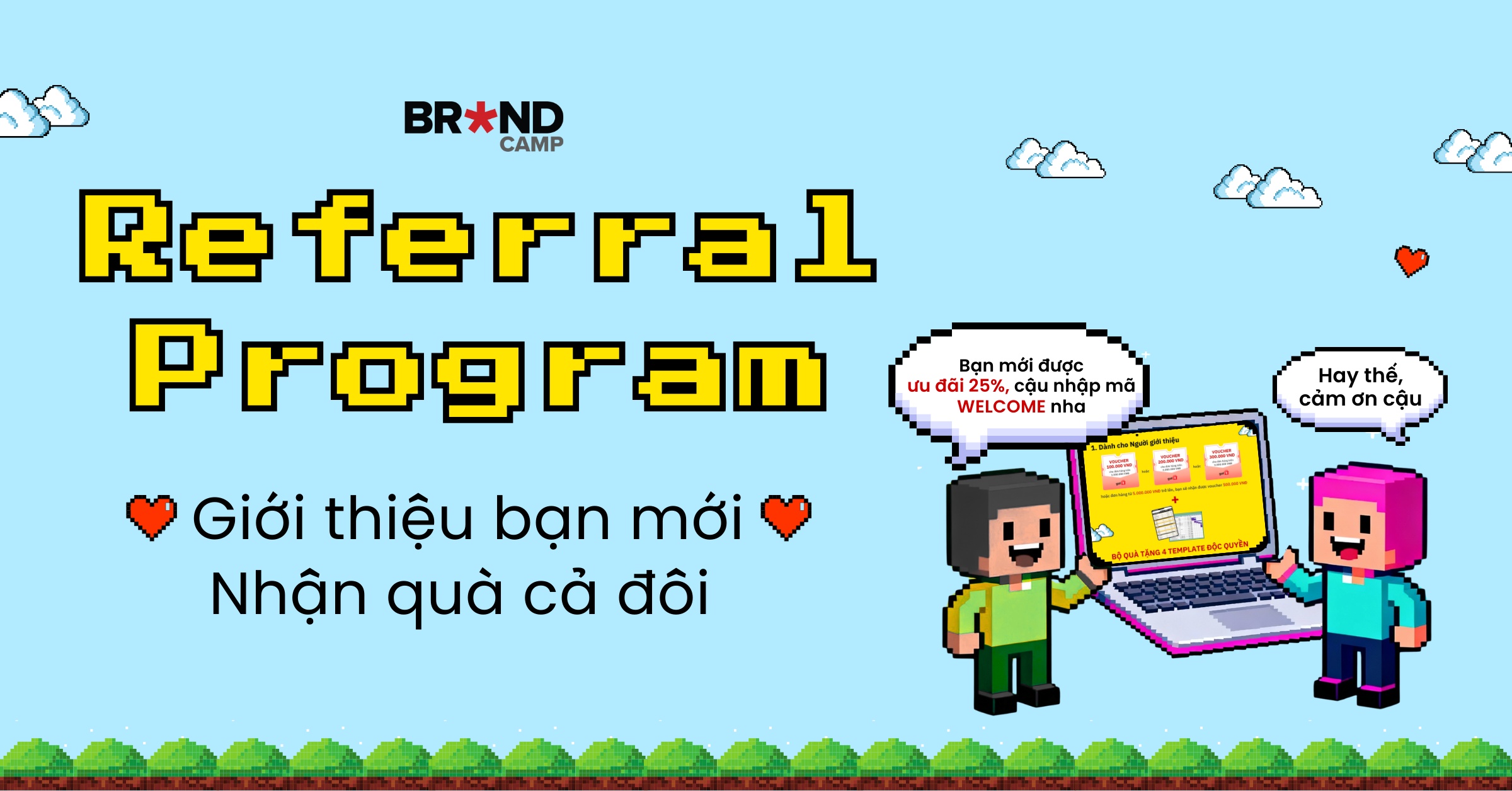 Referral program: nhận quà hấp dẫn khi giới thiệu bạn bè